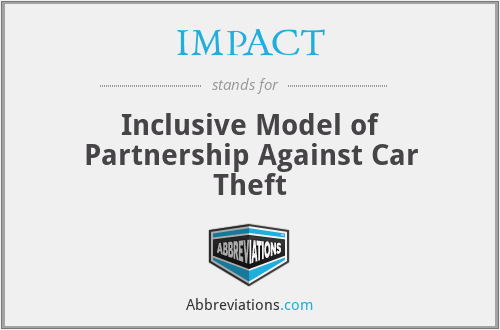 IMPACT - Inclusive Model of Partnership Against Car Theft