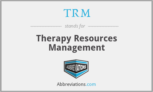 TRM - Therapy Resources Management