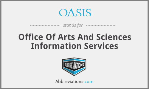 OASIS - Office Of Arts And Sciences Information Services