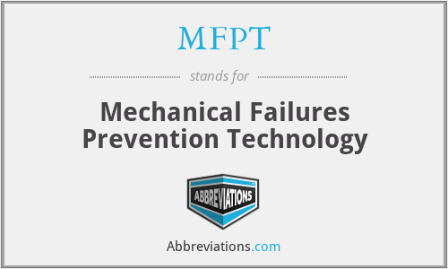 MFPT - Mechanical Failures Prevention Technology