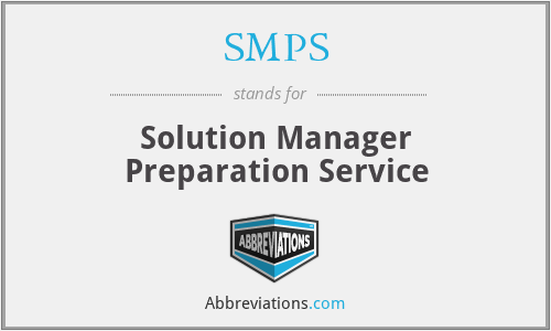 SMPS - Solution Manager Preparation Service