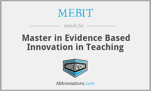 MEBIT - Master in Evidence Based Innovation in Teaching