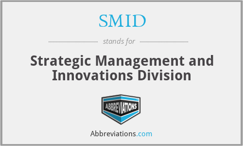 SMID - Strategic Management and Innovations Division