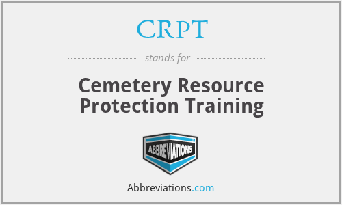 CRPT - Cemetery Resource Protection Training