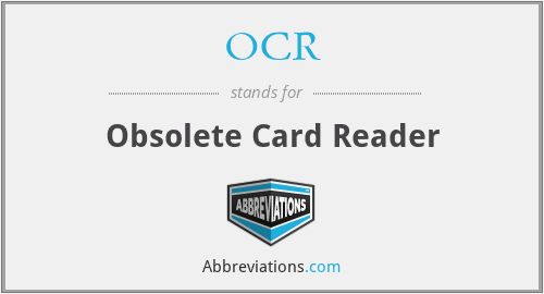 OCR - Obsolete Card Reader