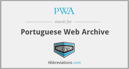PWA - Portuguese Web Archive