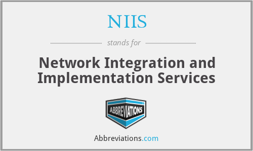 NIIS - Network Integration and Implementation Services