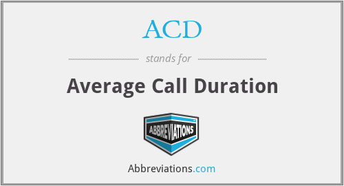 ACD - Average Call Duration