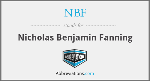 NBF - Nicholas Benjamin Fanning