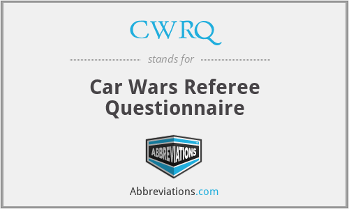 CWRQ - Car Wars Referee Questionnaire