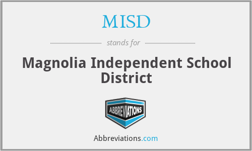 MISD - Magnolia Independent School District