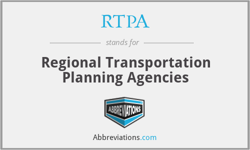 RTPA - Regional Transportation Planning Agencies
