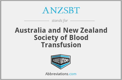 ANZSBT - Australia and New Zealand Society of Blood Transfusion