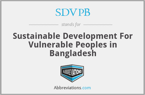 SDVPB - Sustainable Development For Vulnerable Peoples in Bangladesh
