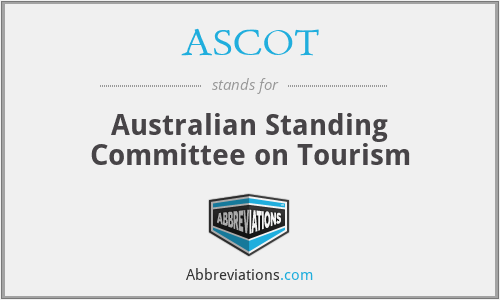 ASCOT - Australian Standing Committee on Tourism