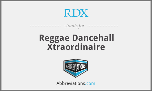 RDX - Reggae Dancehall Xtraordinaire