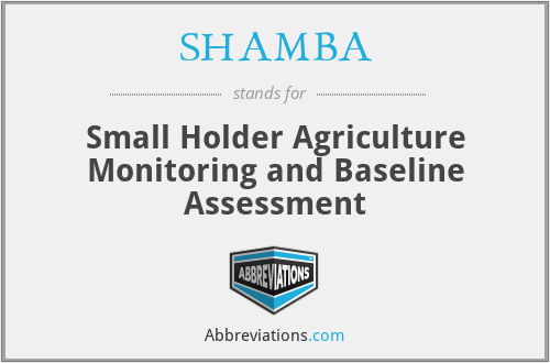 SHAMBA - Small Holder Agriculture Monitoring and Baseline Assessment