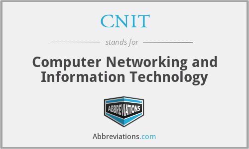 CNIT - Computer Networking and Information Technology