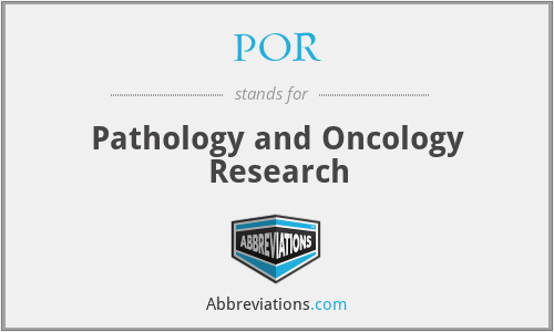 POR - Pathology and Oncology Research
