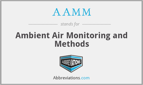 AAMM - Ambient Air Monitoring and Methods