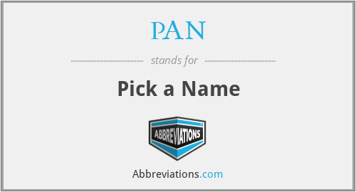 PAN - Pick a Name