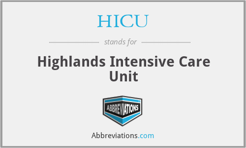 HICU - Highlands Intensive Care Unit