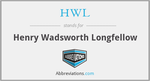 HWL - Henry Wadsworth Longfellow