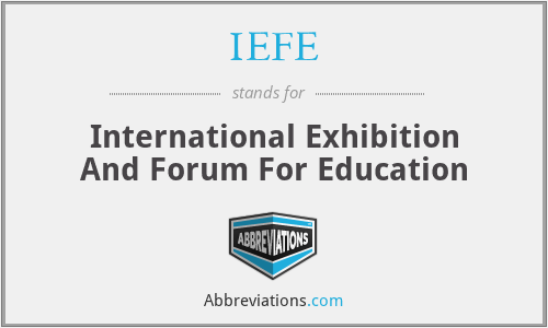 IEFE - International Exhibition And Forum For Education