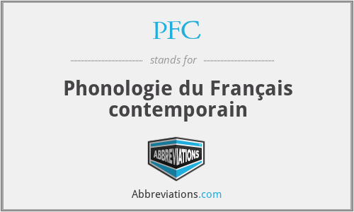 PFC - Phonologie du Français contemporain