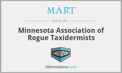 MART - Minnesota Association of Rogue Taxidermists