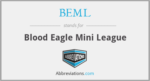 BEML - Blood Eagle Mini League