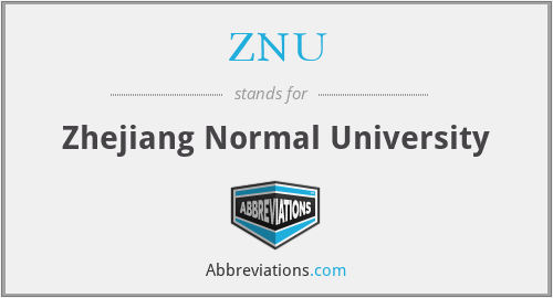 ZNU - Zhejiang Normal University
