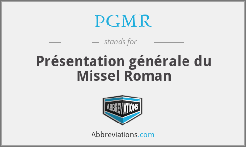 PGMR - Présentation générale du Missel Roman