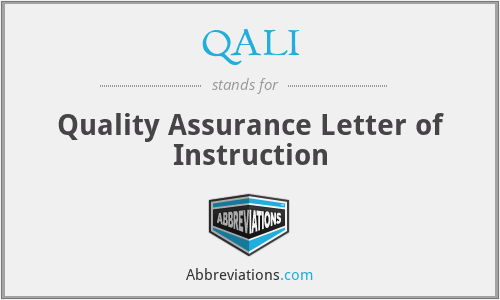QALI - Quality Assurance Letter of Instruction