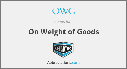 OWG - On Weight of Goods