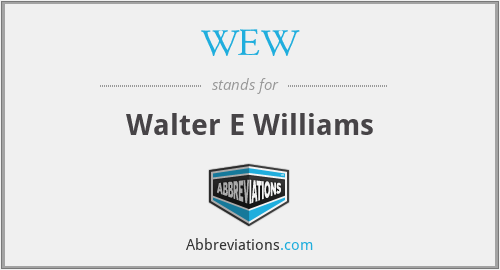 WEW - Walter E Williams
