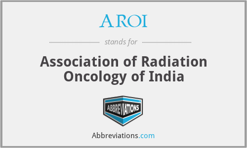 AROI - Association of Radiation Oncology of India