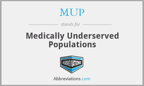 MUP - Medically Underserved Populations