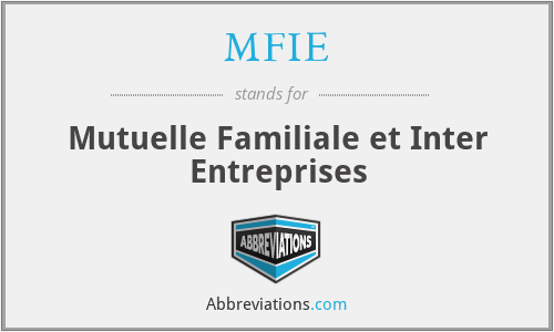MFIE - Mutuelle Familiale et Inter Entreprises