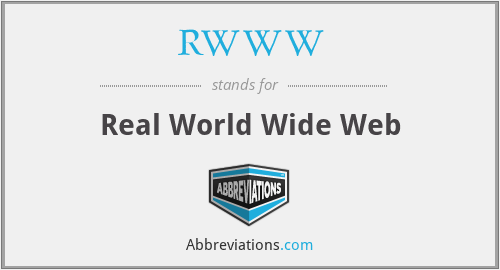 RWWW - Real World Wide Web
