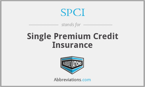 SPCI - Single Premium Credit Insurance