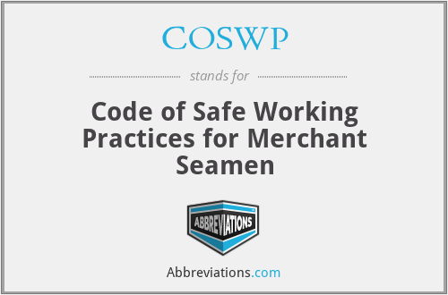 COSWP - Code of Safe Working Practices for Merchant Seamen