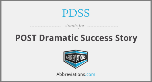 PDSS - POST Dramatic Success Story