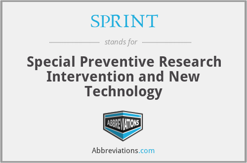 SPRINT - Special Preventive Research Intervention and New Technology