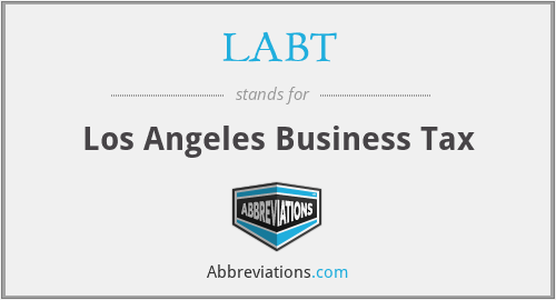 LABT - Los Angeles Business Tax
