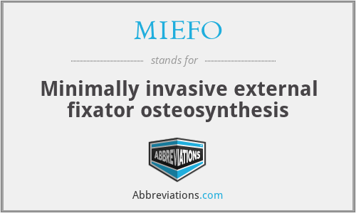 MIEFO - Minimally invasive external fixator osteosynthesis