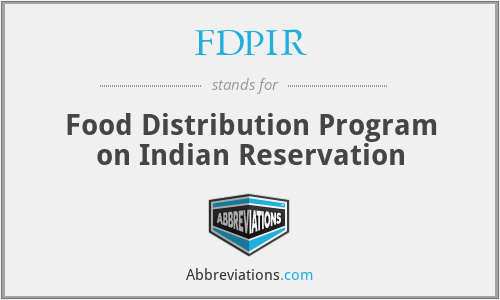 FDPIR - Food Distribution Program on Indian Reservation
