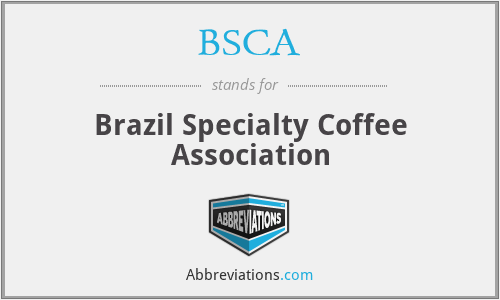 BSCA - Brazil Specialty Coffee Association