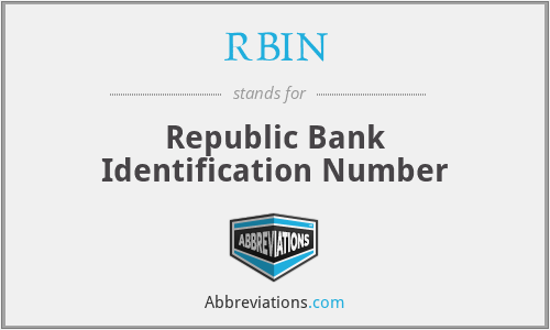 RBIN - Republic Bank Identification Number