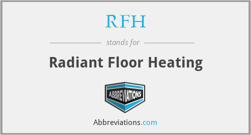 RFH - Radiant Floor Heating